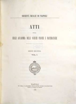 Atti della Accademia delle Scienze Fisiche e Matematiche di Napoli, 1. 1888