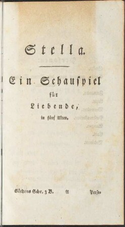 Stella. Ein Schauspiel für Liebende, in fünf Akten.