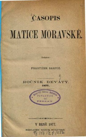 Časopis Matice Moravské. 9. 1877