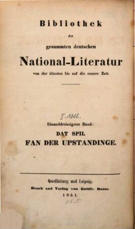 Dat spil fan der upstandinge : gedichtet 1464