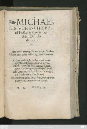 MICHAE=||LIS VERINI HISPA=||ni Poëtae ac iuuenis do=||ctiss. Disticha || de mori=||bus.|| ... ||