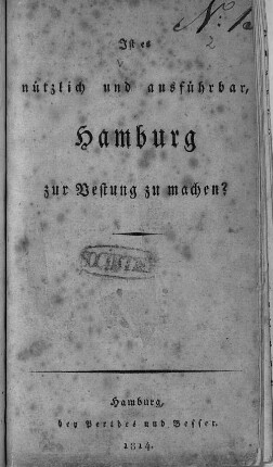 Ist es nützlich und ausführbar, Hamburg zur Vestung zu machen?