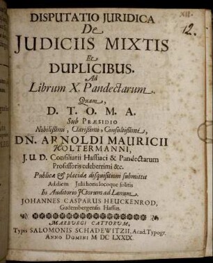 Disputatio Iuridica De Iudiciis Mixtis Et Duplicibus Ad Librum X. Pandectarum