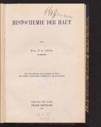 Histochemie der Haut : mit 69 farb. Abb. im Text und einem tinktoriell-chemischen Zellschema