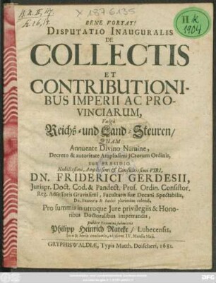 Disputatio Inauguralis De Collectis Et Contributionibus Imperii Ac Provinciarum, Vulgo Reichs- und Land-Steuren