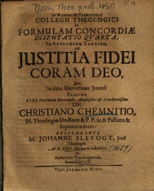 Collegii Theologici In Formulam Concordiae Disputatio Qvarta; In Articulum Tertium, De Justitia Fidei Coram Deo