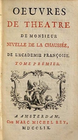 Oeuvres De Théâtre De Monsieur Nivelle de La Chaussée, .... 1