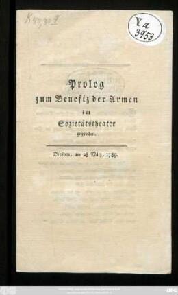 Prolog zum Benefiz der Armen im Sozietätstheater gesprochen : Dresden, am 28 März, 1789