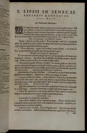 I. Lipsii In Senecæ Rhetoris Controversias Notæ.
