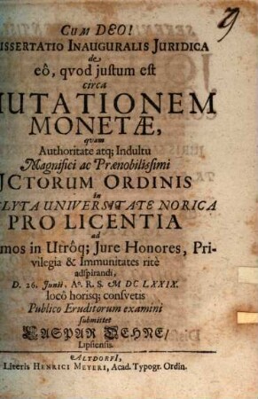Dissertatio Inauguralis Juridica de eo, quod justum est circa Mutationem Monetae