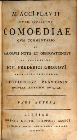 M. Acci[i] Plavti Qvae Svpersvnt Comoediae, Pars Altera