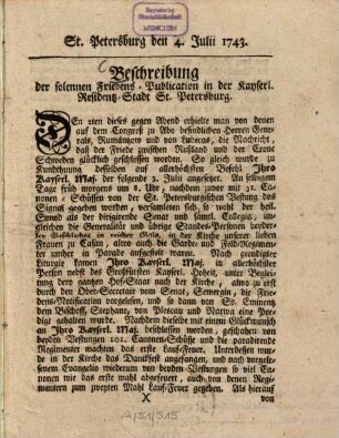 Beschreibung der solennen Friedens-Publication in der Kayserl. Residentz-Stadt St. Petersburg ...