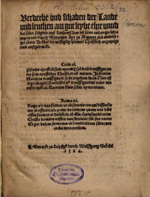 Verderbe vnd schaden der Lande vnd leuthen am gut leybe ehre vnnd der selen seligkeit auß Lutherischen vn[d] seins anhangs, lehre zugewant