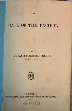 The Gate of the Pacific : (Mit 7 Karten & 9 Taff.)