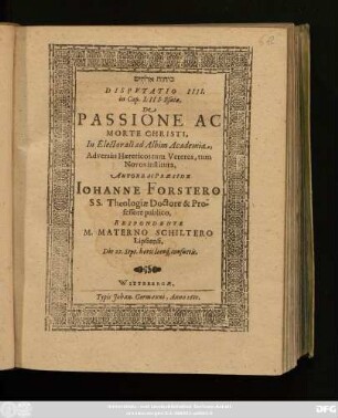 Disputatio IIII. in Cap. LIII. Esaiae, De Passione Ac Morte Christi