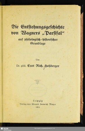 Die Entstehungsgeschichte von Wagners "Parsifal" auf philologisch-historischer Grundlage