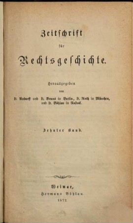 Zeitschrift für Rechtsgeschichte, 10. 1872