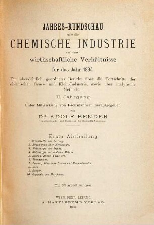 Jahres-Rundschau über die chemische Industrie und deren wirthschaftliche Verhältnisse für das Jahr ... : ein übersichtlich geordneter Bericht über die Fortschritte der chemischen Gross- und Klein-Industrie, sowie über analytische Methoden. 1894
