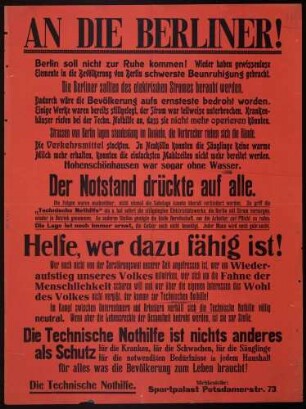 "An die Berliner!" Darstellung der Aufgaben und Ziele der Technischen Nothilfe und Aufruf zur Mitarbeit