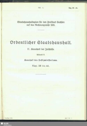 II. Haushalt der Zuschüsse. Abschnitt E. Haushalt des Justizministeriums. Kap. 38 bis 41