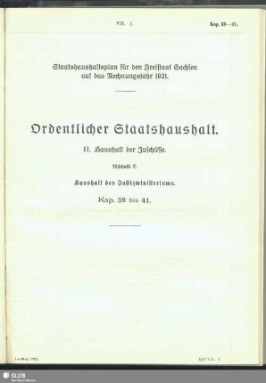 II. Haushalt der Zuschüsse. Abschnitt E. Haushalt des Justizministeriums. Kap. 38 bis 41