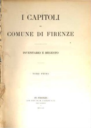 I capitoli del comune di Firenze : inventario e regesto. 1