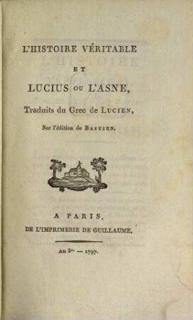 L' histoire véritable et Lucius ou l'asne