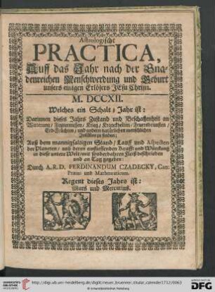 Astrologische Practica, Auff das Jahr nach der Gnadenreichen Menschwerdung und Geburt unsers einigen Erlösers Jesu Christi