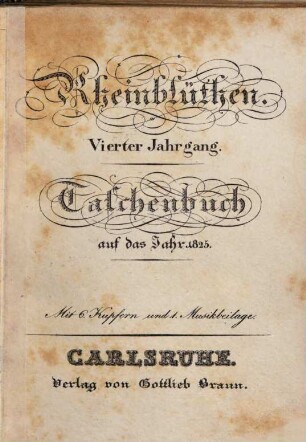 Rheinblüthen : Taschenbuch auf das Jahr ... 4. 1825