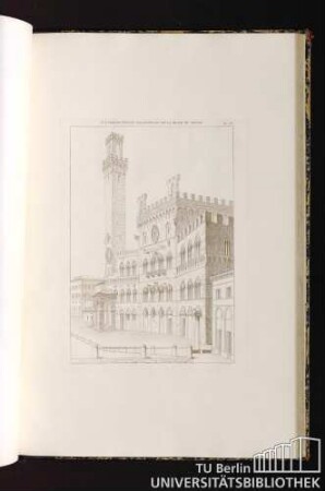 Pl. 103. Vue Perspective Du Palais Public Sur La Place De Sienne.