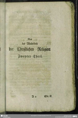 Von der Wahrheit der Christlichen Religion Zweyter Theil