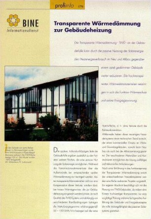 Transparente Wärmedämmung zur Gebäudeheizung.