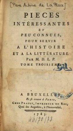Pièces intéressantes et peu connues pour servir à l'histoire et à la littérature, 3