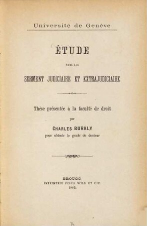 Étude sur le serment judiciaire et extrajudiciaire : Thèse présentée à la faculté de droit de l'Université de Genève