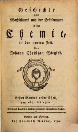 Geschichte des Wachsthums und der Erfindungen in der Chemie, in der neuern Zeit, 1,1. Von 1651 bis 1700