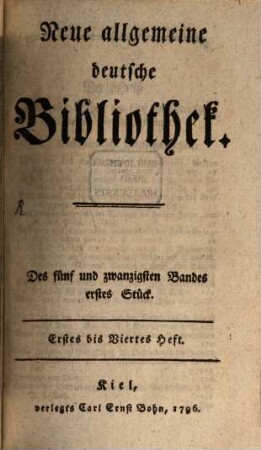 Neue allgemeine deutsche Bibliothek. 25. 1796