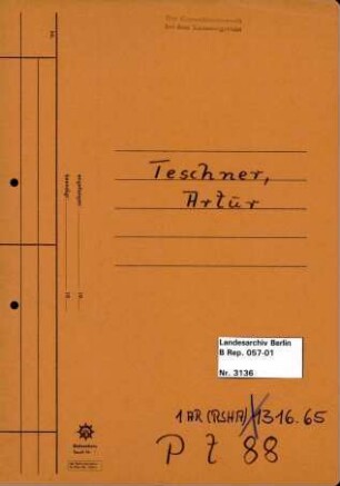 Personenheft Artur Teschner (*29.05.1909), Kriminalobersekretär