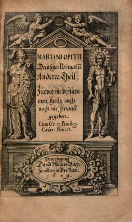Martini Opitii Deutscher Poematum ... Theil, 2