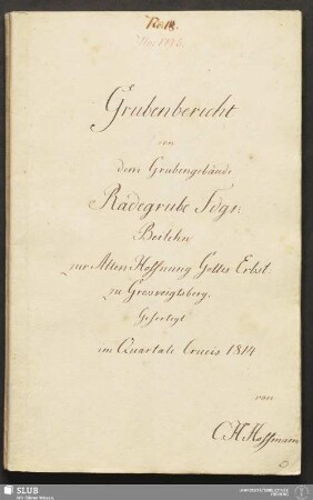 Grubenbericht von dem Grubengebäude Radegrube Fdgr: Beilehn zur Alten Hoffnung Gottes Erbst: zu Grossvoigtsberg - 18.6416 4.