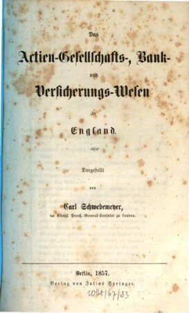 Das Actien-Gesellschafts-Bank- und Versicherungs-Wesen in England