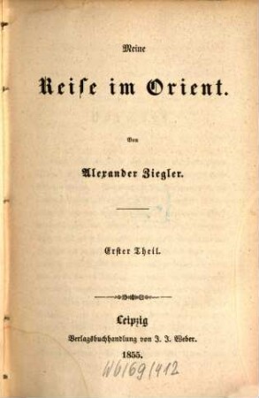 Meine Reise im Orient : von Alexander Ziegler, 1