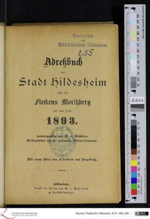 Adreßbuch der Stadt Hildesheim und des Fleckens Moritzberg auf das Jahr 1893.