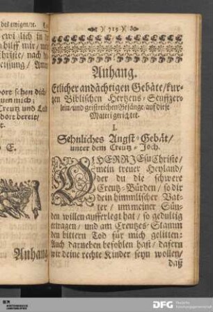 Anhang. Etlicher andächtigen Gebäte / kurtzen Biblischen Hertzens-Seuffzerlein/ und geistreichen Gesänge...