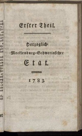 Erster Theil. Herzoglich-Mecklenburg-Schwerinscher Etat. 1783