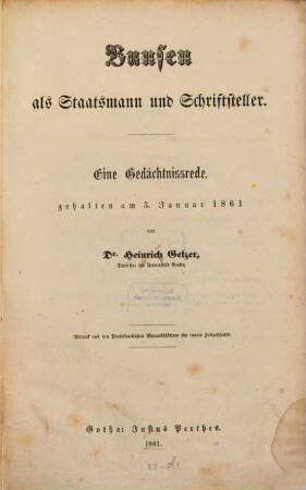 Bunsen als Staatsmann und Schriftsteller : eine Gedächtnißrede gehalten am 3. Januar 1861