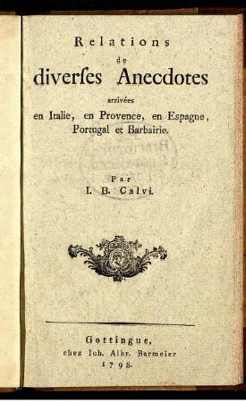 Relations de diverses Anecdotes arrivées en Italie, en Provence, en Espagne, Portugal et Barbairie