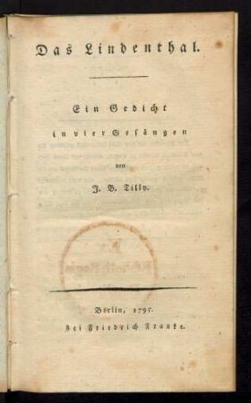 Das Lindenthal : Ein Gedicht in vier Gesängen