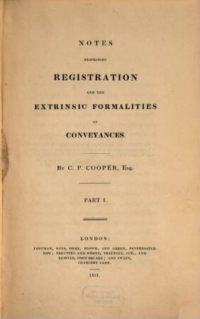 Notes respecting Registration and the extrinsic formalities of Conveyances, 1