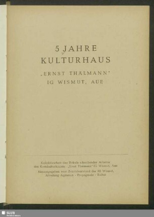 5 Jahre Kulturhaus "Ernst Thälmann", IG Wismut, Aue