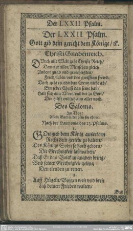 Der LXXII. Psalm. Gott gib dein gericht dem Könige, [et]c.